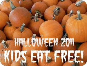 Kids Eat FREE in Cumming Kids Eat Free Halloween 2011