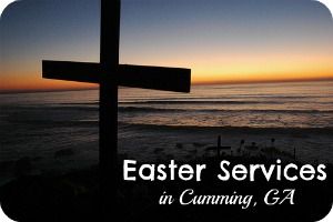 Easter Services in Forsyth County