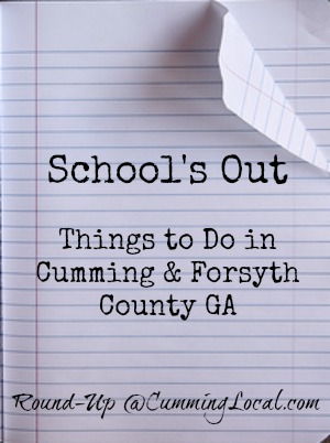 School's out_Things to do in Cumming Forsyth County