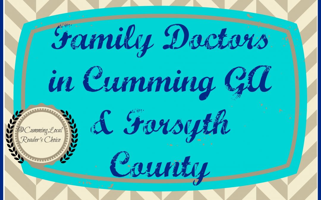 Family Doctors in Cumming GA and Forsyth County