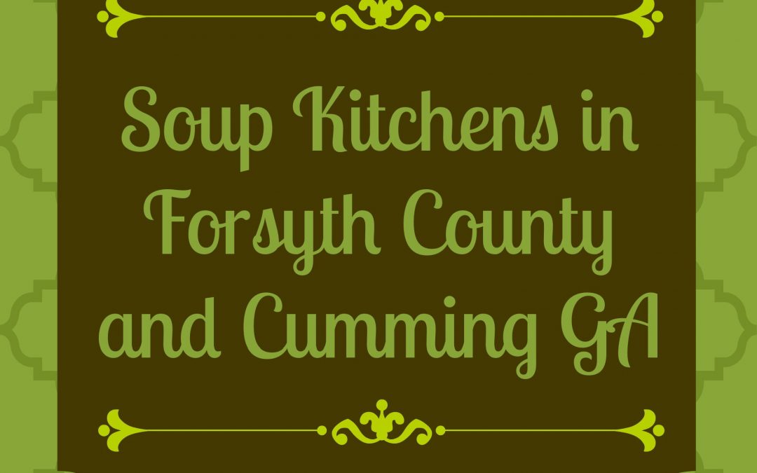 Soup Kitchens in Cumming GA & Forsyth County