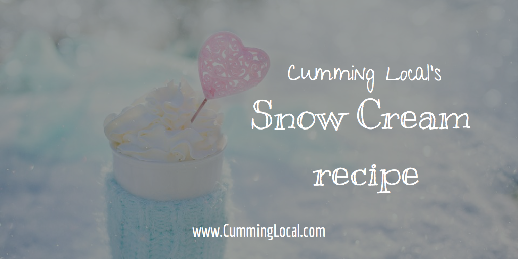 Cumming Local's Snow Cream Recipe