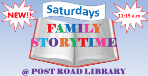 Saturday Story Time Post Road Library