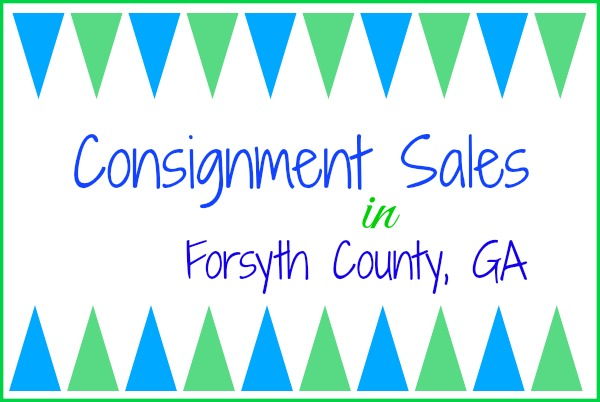Consignment Sales in Cumming GA & Forsyth County – Spring 2017