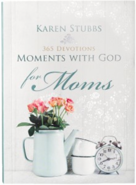 Devotional for Moms by Karen Stubbs