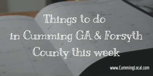 Things to do in Cumming GA this Week