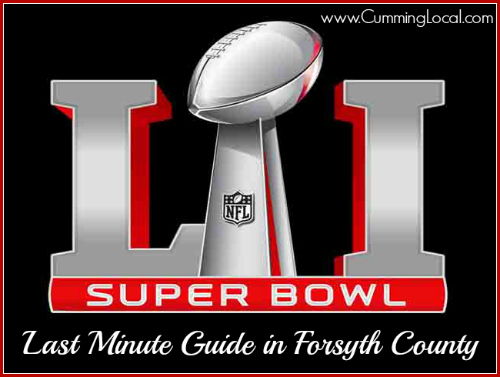 Super Bowl Sunday Things to Do in Cumming GA & Forsyth County 2017