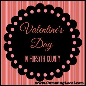 Valentine's Day:  Things to Do in Cumming GA Forsyth County