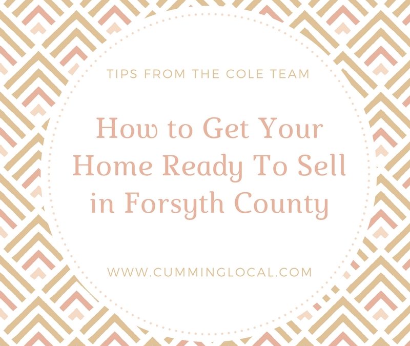 Tips From The Cole Team: How to Get Your Home Ready To Sell