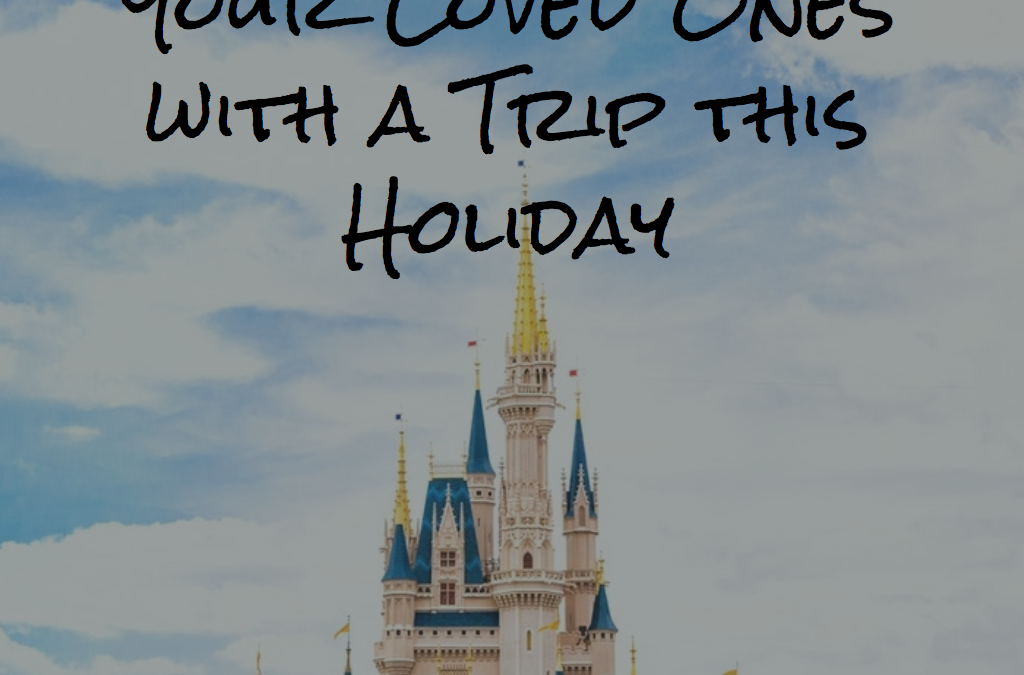 How to Surprise Your Loved Ones with a Trip this Holiday