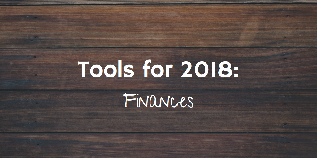 Tools for 2018: Finances