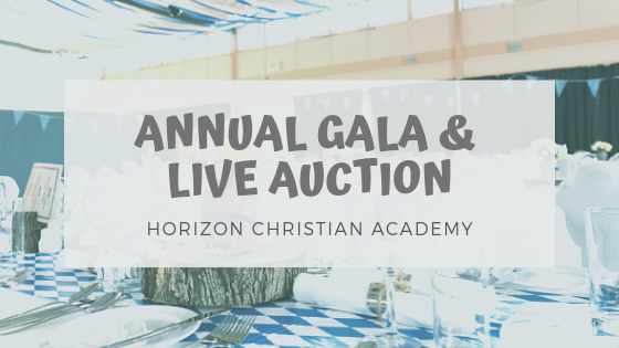 Annual Gala And Live Auction For Horizon Christian Academy