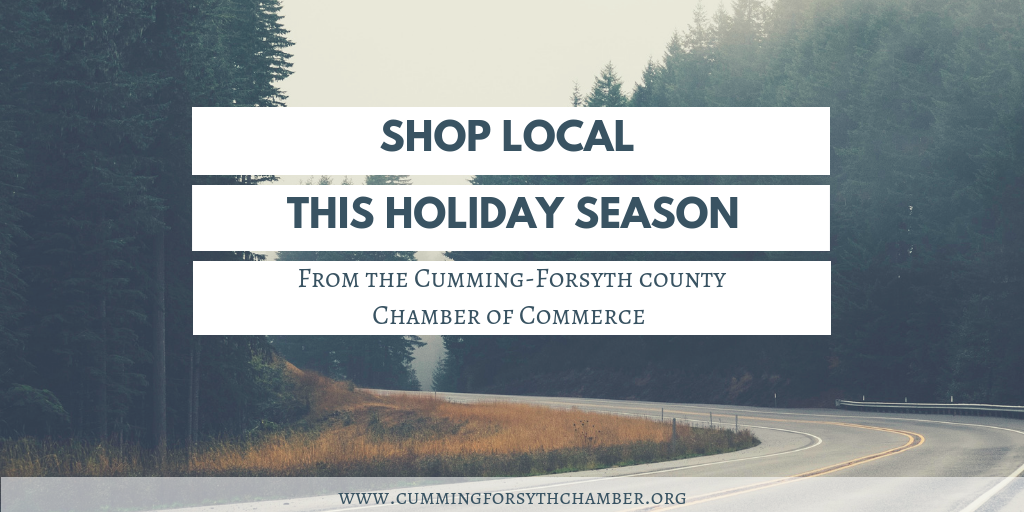 Shop Local This Year: A Message From The Cumming-Forsyth Chamber of Commerce