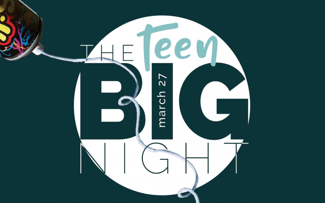 Teen BIG Night