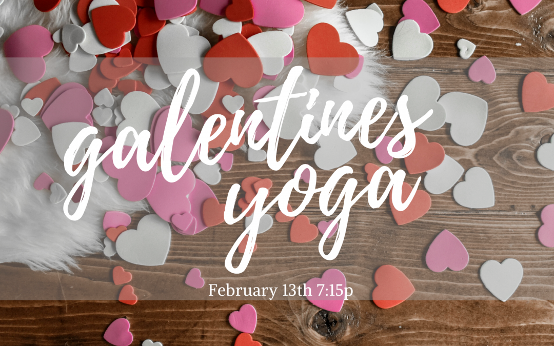 GALentine’s Yoga