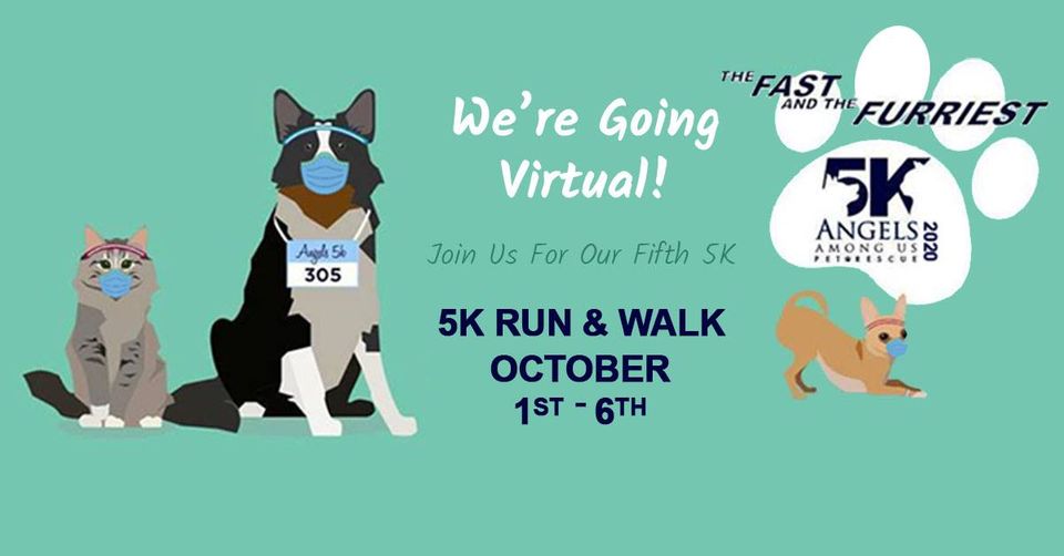 Fast and the Furriest 5K…goes FUR-tual!