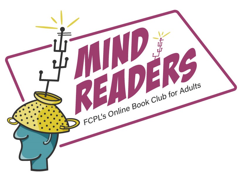 Mind Readers: FCPL’s Online Book Club for Adults